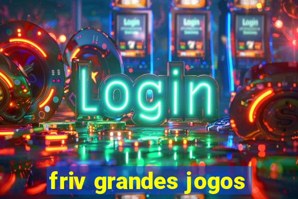 friv grandes jogos